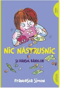 Coperta cărții Nic Năstrușnic și dansul banilor (Vol. 5)
