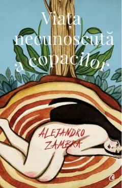 Coperta cărții Viața necunoscută a copacilor