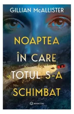 Coperta cărții Noaptea în care totul s-a schimbat