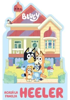 Coperta cărții Bluey – Acasă la Familia Heeler
