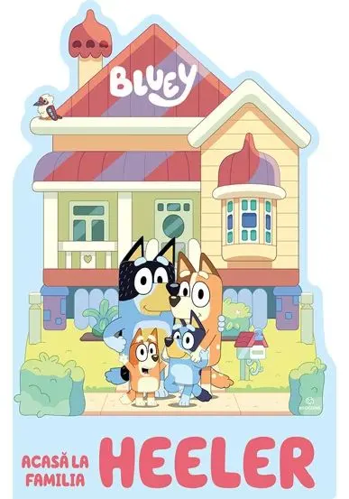 Coperta cărții Bluey – Acasă la Familia Heeler