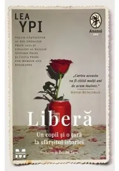 Coperta cărții Liberă. Un copil și o țară la sfârșitul istoriei
