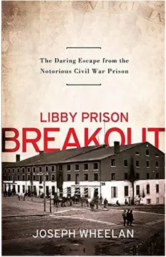 Coperta cărții Libby Prison Breakout