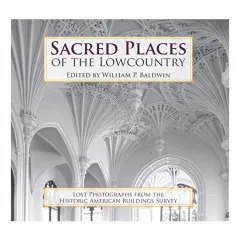 Coperta cărții Sacred Places of the Lowcountry