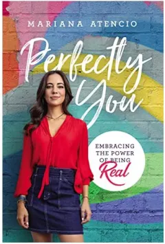 Coperta cărții Perfectly You Embracing the Power of Being Real