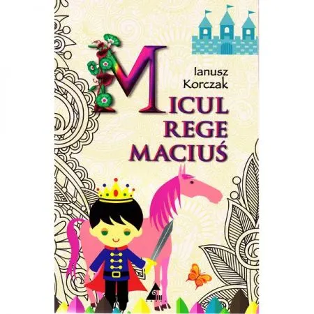 Coperta cărții Micul Rege Macius