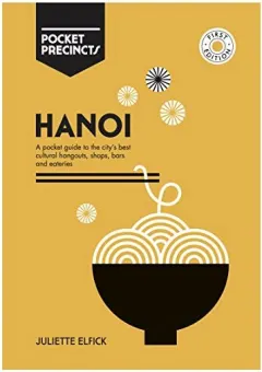 Coperta cărții Hanoi Pocket Precincts, Juliette Elfick