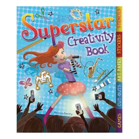 Coperta cărții The Superstar Creativity Book Creativity Activity Books, Melissa Fairley, Ruth Thomas