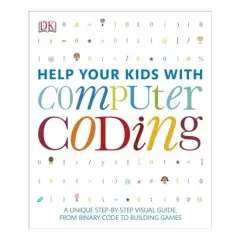 Coperta cărții Help Your Kids with Computer Coding, Carol Vorderman, Jon Woodcock, Sean McManus, Craig Steele, Claire Quigley, Daniel McCafferty