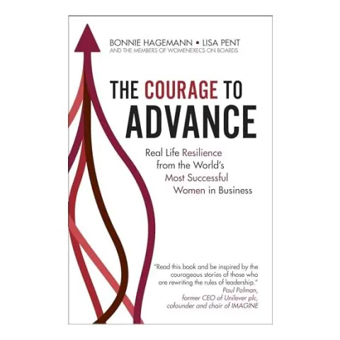 Coperta cărții Courage to Advance, Bonnie Hagemann, Lisa Pent
