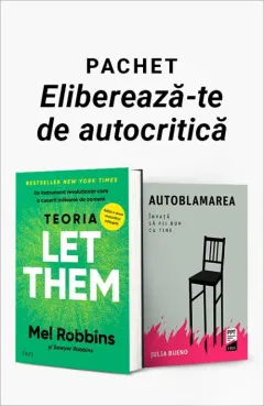 Coperta cărții Pachet Eliberează-te de autocritică. Teoria Let Them/Autoblamarea - Mel Robbins