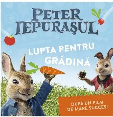Coperta cărții Peter Iepurasul. Lupta pentru gradina