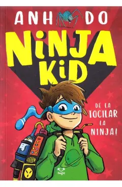 Coperta cărții Ninja Kid (vol. 1): De la tocilar la ninja!