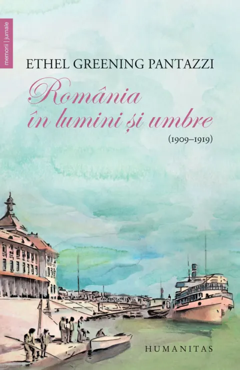 Coperta cărții Romania in lumini si umbre (1909-1919)