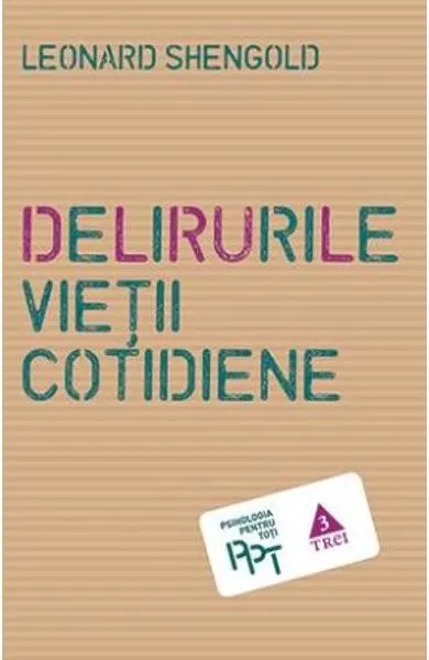 Coperta cărții Delirurile vietii cotidiene