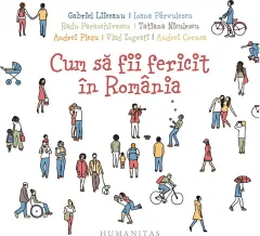 Coperta cărții Cum sa fii fericit in Romania (mp3 download)