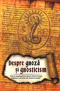 Coperta cărții Despre gnoza si gnosticism