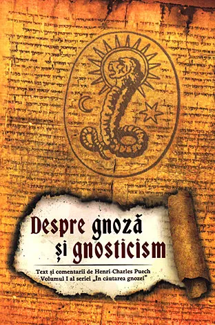 Coperta cărții Despre gnoza si gnosticism