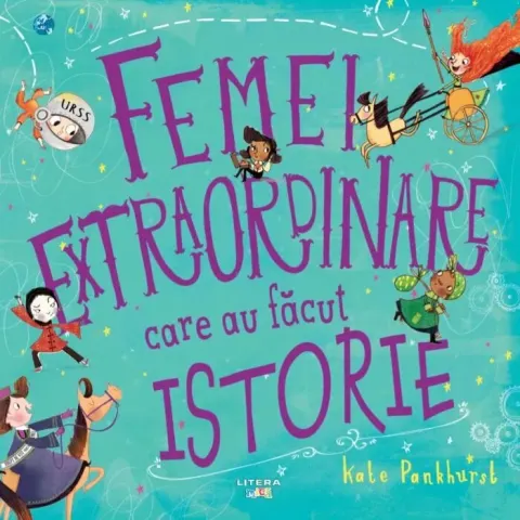 Coperta cărții Femei extraordinare care au facut istorie