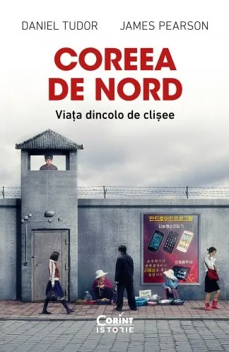 Coperta cărții Coreea de Nord. Viața dincolo de clișee
