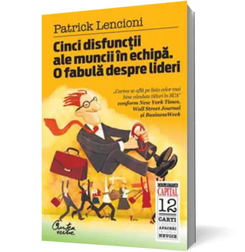 Coperta cărții Cinci disfuncții ale muncii în echipă (ediția Capital)