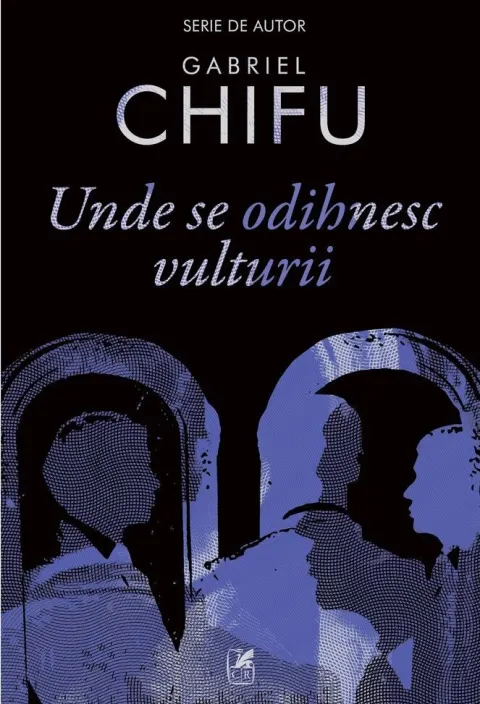 Coperta cărții Unde se odihnesc vulturii
