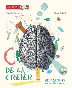 Coperta cărții C de la creier. Neuroștiință pentru cititorii curioși
