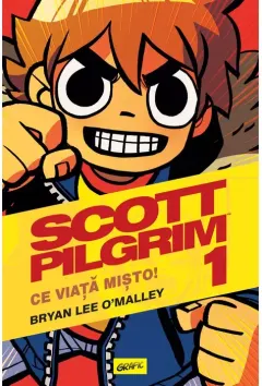 Coperta cărții Scott Pilgrim #1. Ce viață mișto!