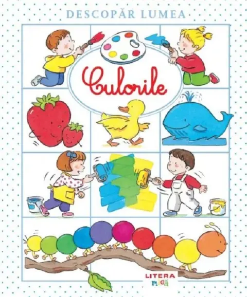 Coperta cărții Descopar lumea. Culorile