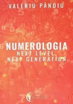 Coperta cărții Numerologia. Next level, next generation