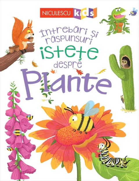 Coperta cărții Întrebări și răspunsuri istețe despre PLANTE