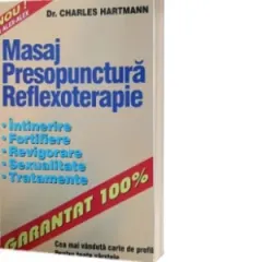 Coperta cărții Masaj - Presopunctura - Reflexoterapie. Intinerire, fortifiere, revigorare, sexualitate, tratamente