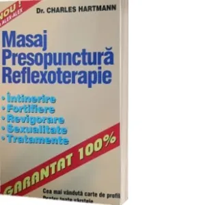 Coperta cărții Masaj - Presopunctura - Reflexoterapie. Intinerire, fortifiere, revigorare, sexualitate, tratamente