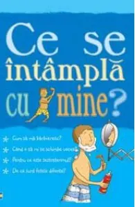 Coperta cărții Ce se intampla cu mine? (pentru baieti)