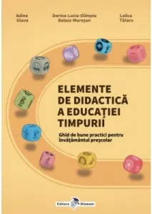 Coperta cărții Elemente de didactica a educatiei timpurii. Ghid de bune practici pentru invatamantul prescolar