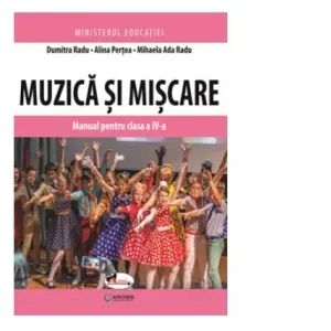 Coperta cărții Muzica si miscare. Manual pentru clasa a IV-a