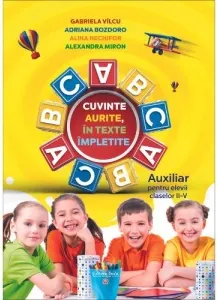 Coperta cărții Cuvinte aurite in texte impletite. Auxiliar pentru elevii claselor II-V