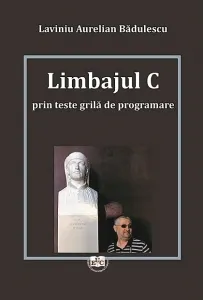 Coperta cărții Limbajul C prin teste grila de programare