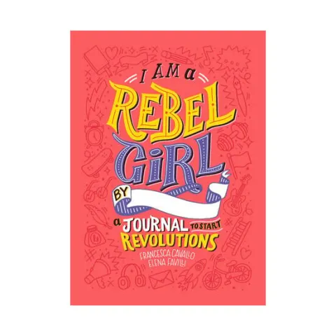 Coperta cărții I am a rebel girl: a journal to start revolutions