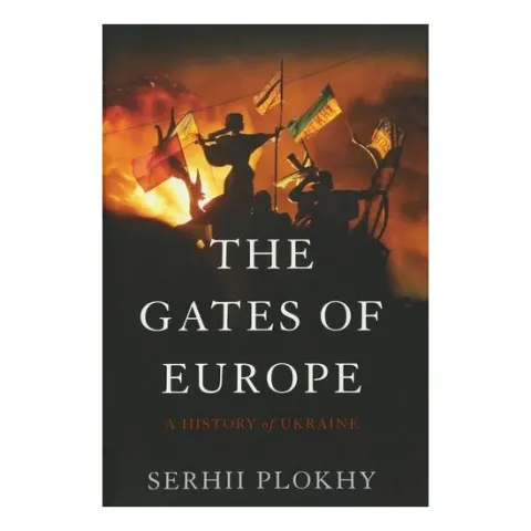 Coperta cărții The gates of Europe: a history of Ukraine