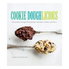 Coperta cărții Cookie doughlicious: 50 cookie dough recipes for candies, cakes and more