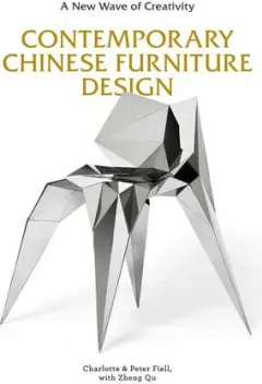 Coperta cărții Contemporary Chinese furniture design: a new wave of creativity
