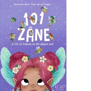 Coperta cărții 101 zane si tot ce trebuie sa stii despre ele!