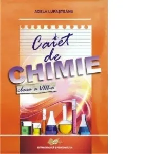 Coperta cărții Caiet de chimie, clasa a VIII-a