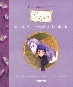Coperta cărții Chopin si balada stropilor de ploaie - Cristina Andone, Thea Olteanu