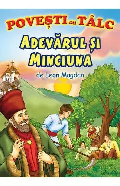 Coperta cărții Adevarul si minciuna. Povesti cu talc
