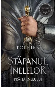 Coperta cărții Fratia inelului. Trilogia Stapanul inelelor Vol.1 - J. R. R. Tolkien