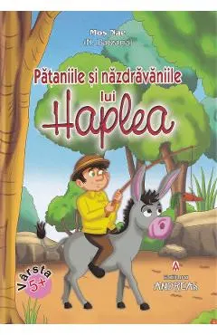 Coperta cărții Pataniile si nazdravaniile lui Haplea - Mos Nae (Nicolae Batzaria)