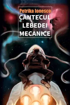 Coperta cărții Cântecul lebedei mecanice