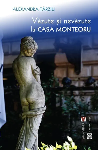 Coperta cărții Văzute și nevăzute la Casa Monteoru